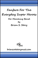 Fanfare For the Everyday Super Hereos (Flip Folio Version) Marching Band sheet music cover